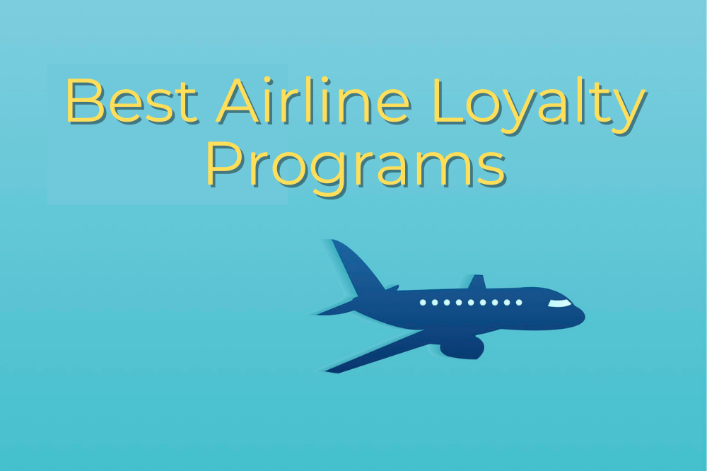 Best Airline Loyalty Programs Earn Free Flights for Frequent Flights