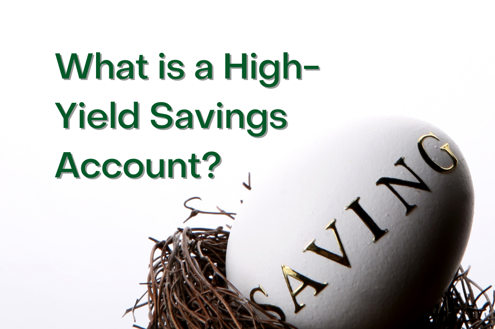 What is a HighYield Savings Account?