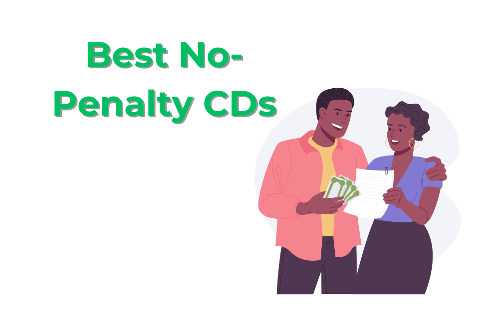 Best NoPenalty CDs Withdraw Your Money On Your Terms