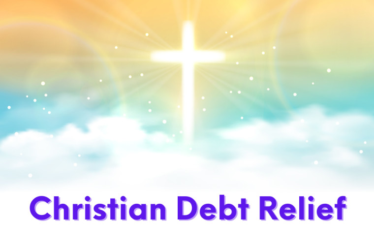 Navigating Debt with Faith Through Christian Debt Relief