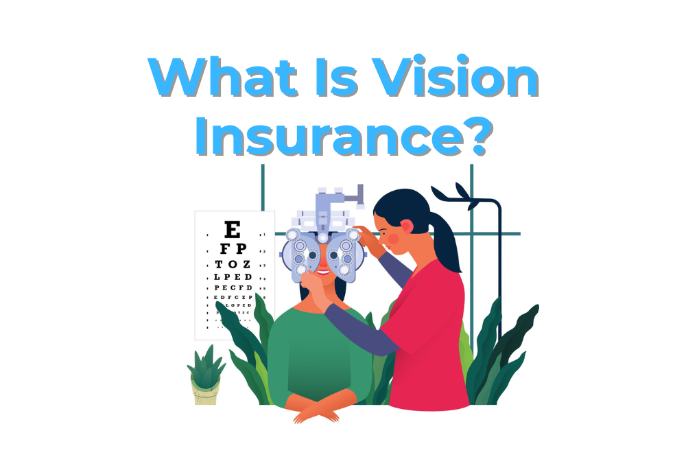 what-is-vision-insurance-and-how-does-it-work