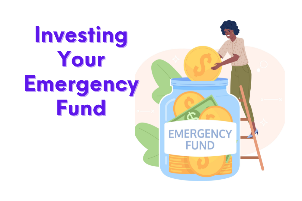 Invest Emergency Fund