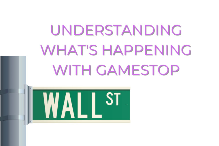 Understanding What's Happening with GameStop