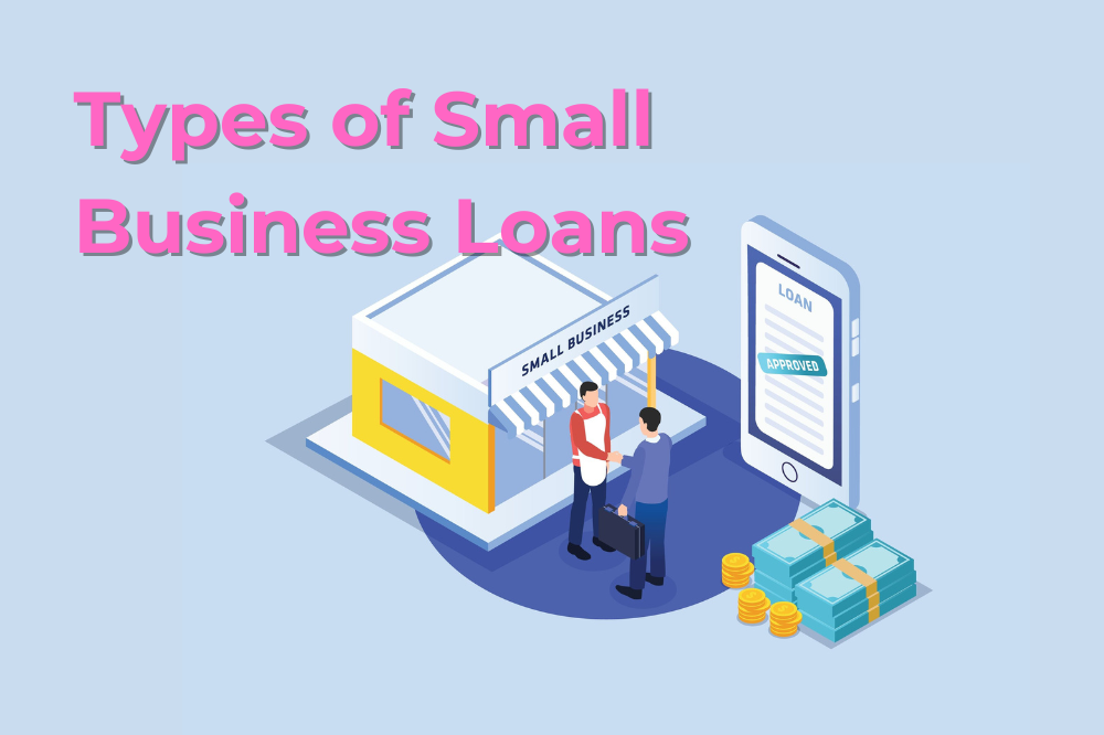 Small Business Loan Types