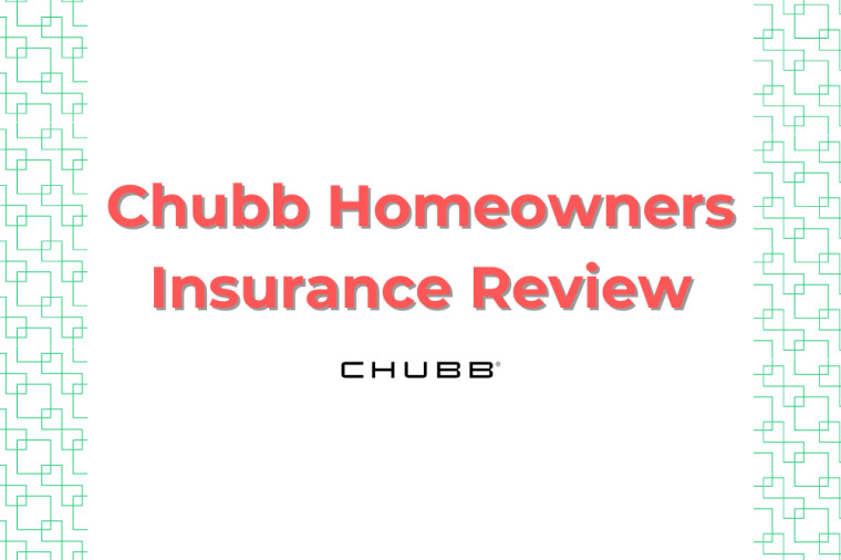 Chubb Homeowners Insurance Review 