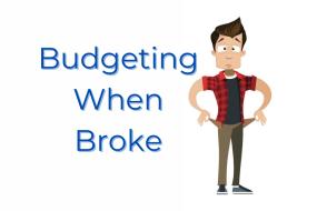 How to Budget When You’re Broke