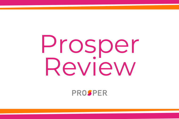 Prosper Review: Peer-to-Peer Personal Loans