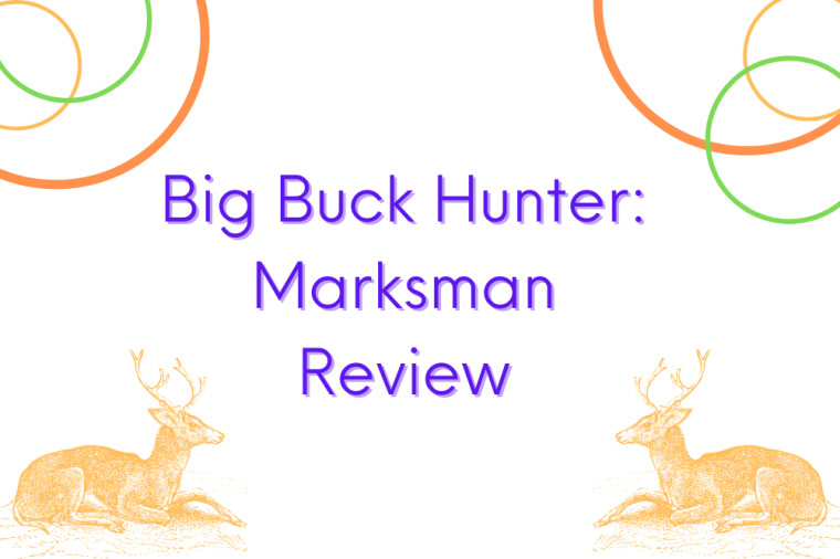 Big Buck Hunter: Marksman Review – Worth a Shot