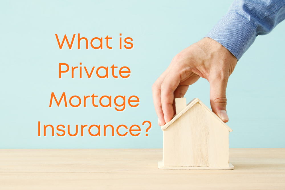 Private Mortgage Insurance Requirements