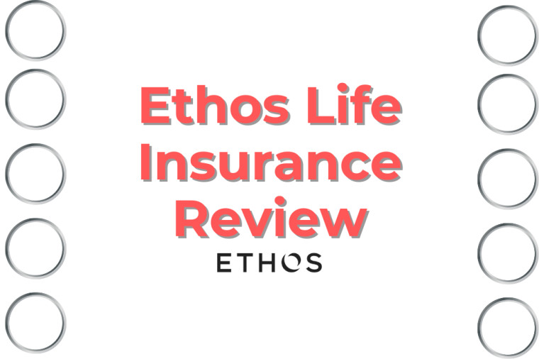 Ethos Life Insurance Insurance Review