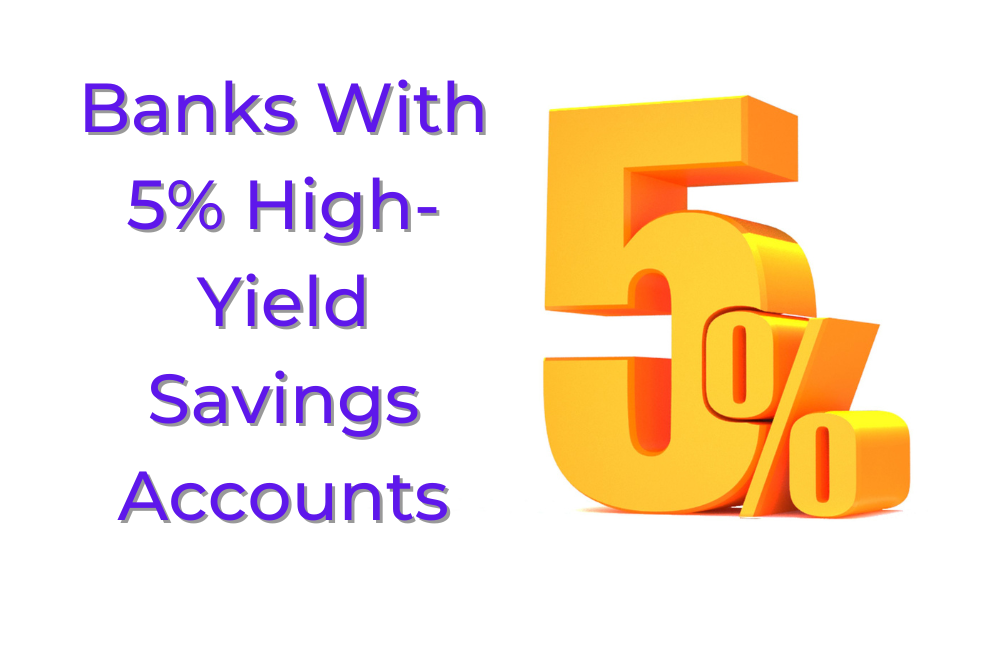 Banks With 5% High-yield Savings Accounts