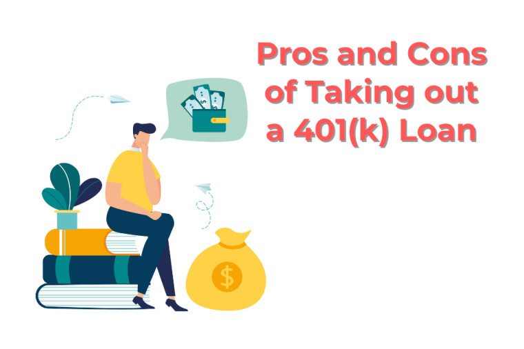 Pros and Cons of Taking Out a 401(k) Loan