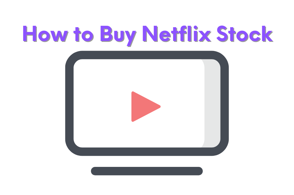 How To Buy A Netflix Stock