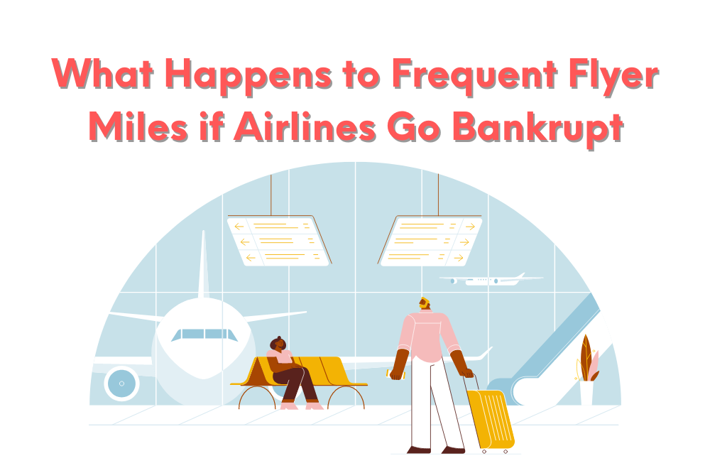 What Happens to Frequent Flyer Miles if Airlines Go Bankrupt