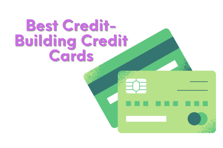 Best Credit-Building Credit Cards