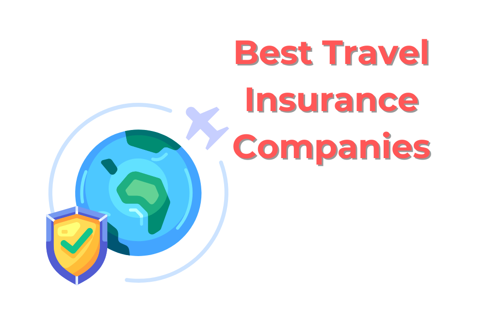 Best Travel Insurance Companies