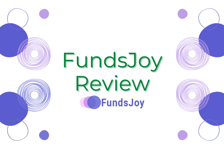 FundsJoy Review  – Quick Access to Cash