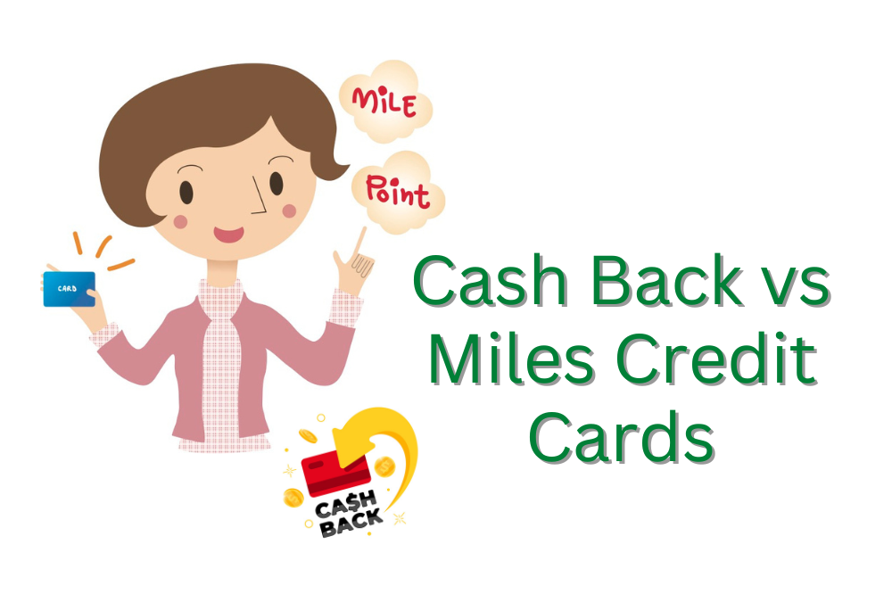Cash Back vs Miles Credit Cards Which Has Better Perks?