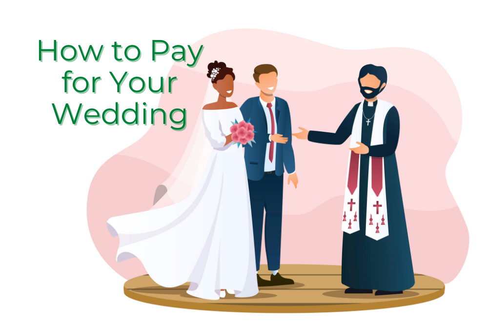 how-to-pay-for-your-wedding-helpful-tips-to-make-your-dream-come-true