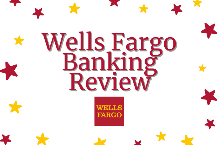 Wells Fargo Bank Checking and Savings Account Review