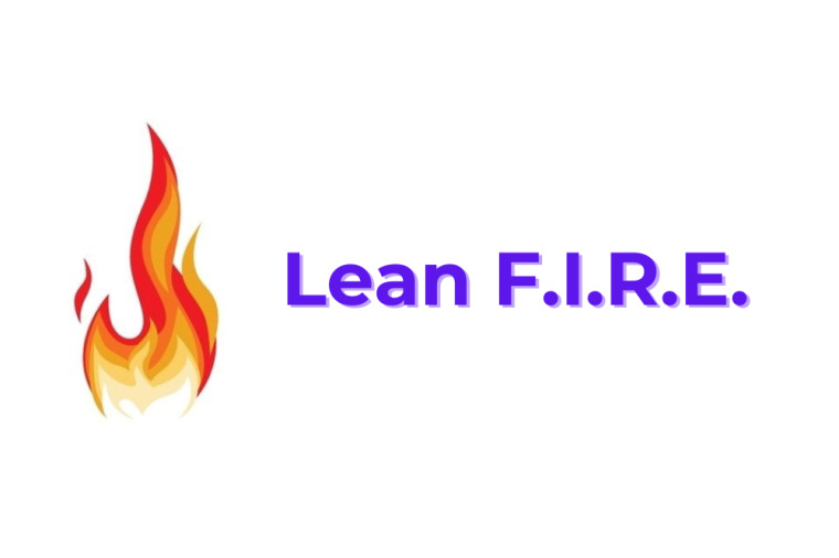 Achieving Lean F.I.R.E. – Retiring Early with a Minimalist Lifestyle
