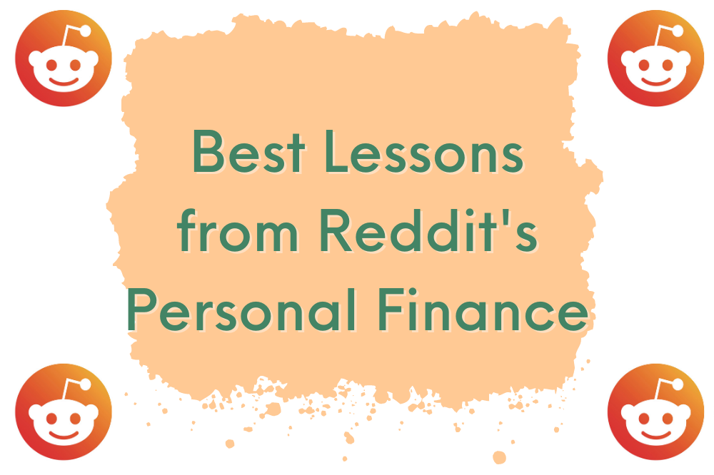 10 Best Lessons From Reddit's Personal Finance Subreddit