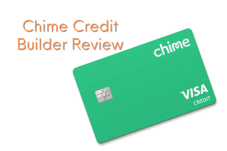 Chime Credit Builder Credit Card Review – Build Credit