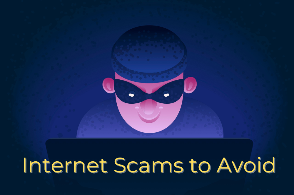 Internet Scams to Avoid and Precautions to Take