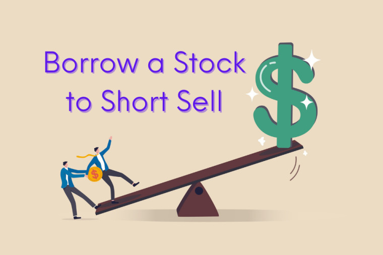 How to Borrow a Stock to Short Sell