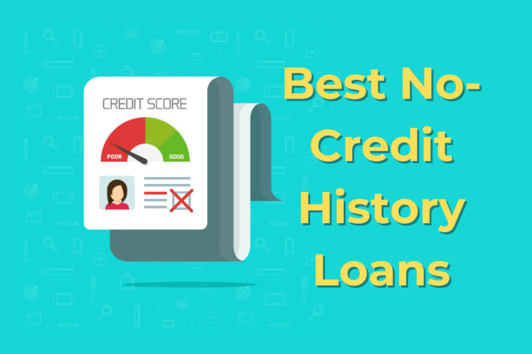 Best No-Credit History Loans – Help Right in Time 