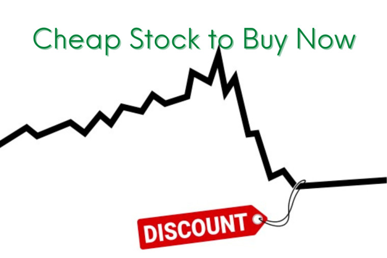 Cheap Stock to Buy Right Now – Get 'Em in the Market Dip