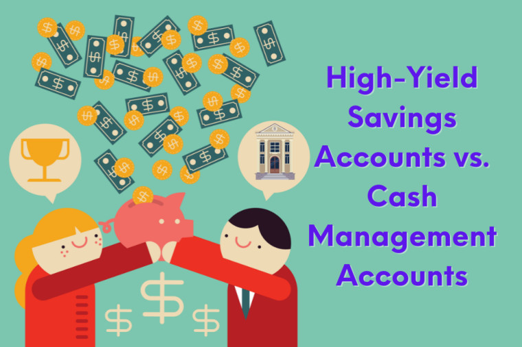 High Yield Savings Account vs. Cash Management Account