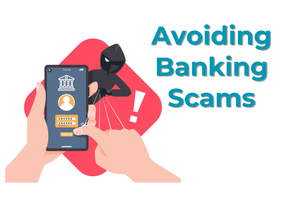 Banking Scams And How To Avoid Them