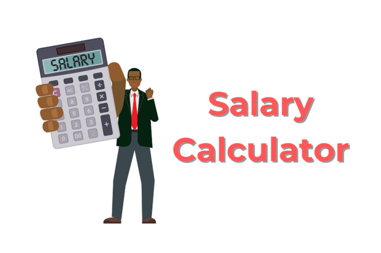 Salary Calculators – Navigating Your Financial Journey