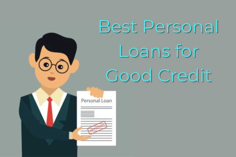 Best Personal Loans for Good Credit