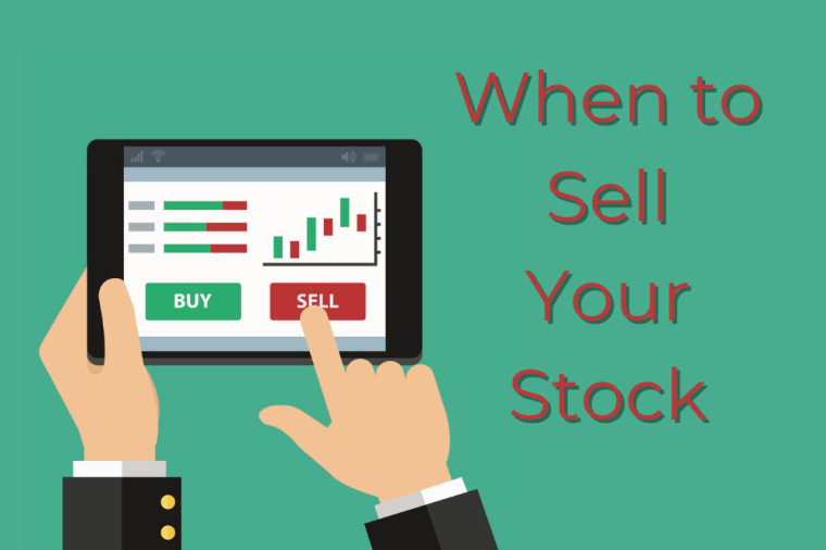 How to Know When to Sell Your Stock