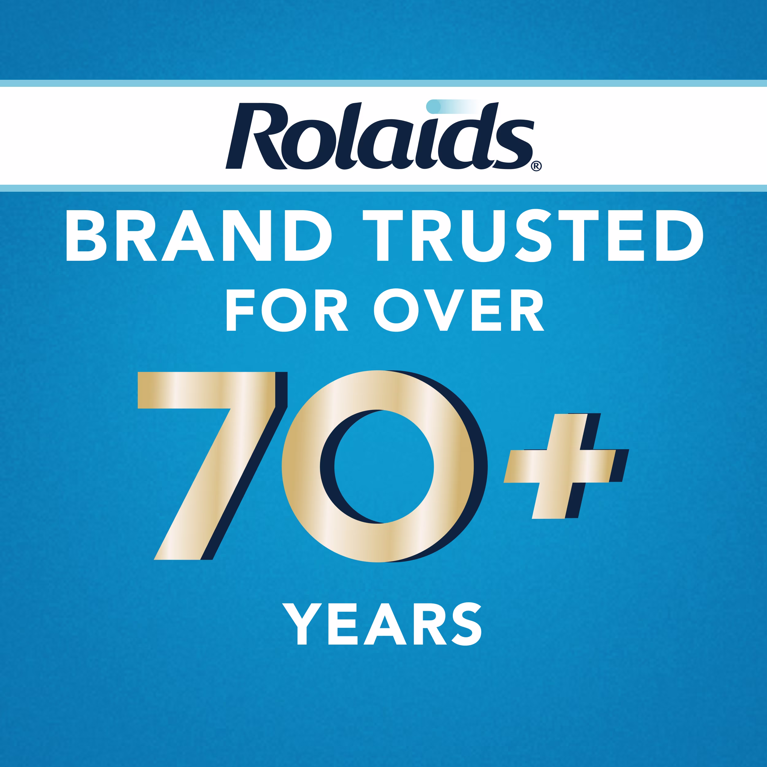 Rolaids logo on white banner above blue background with white and gold text: Brand Trusted For Over 70+ Years.