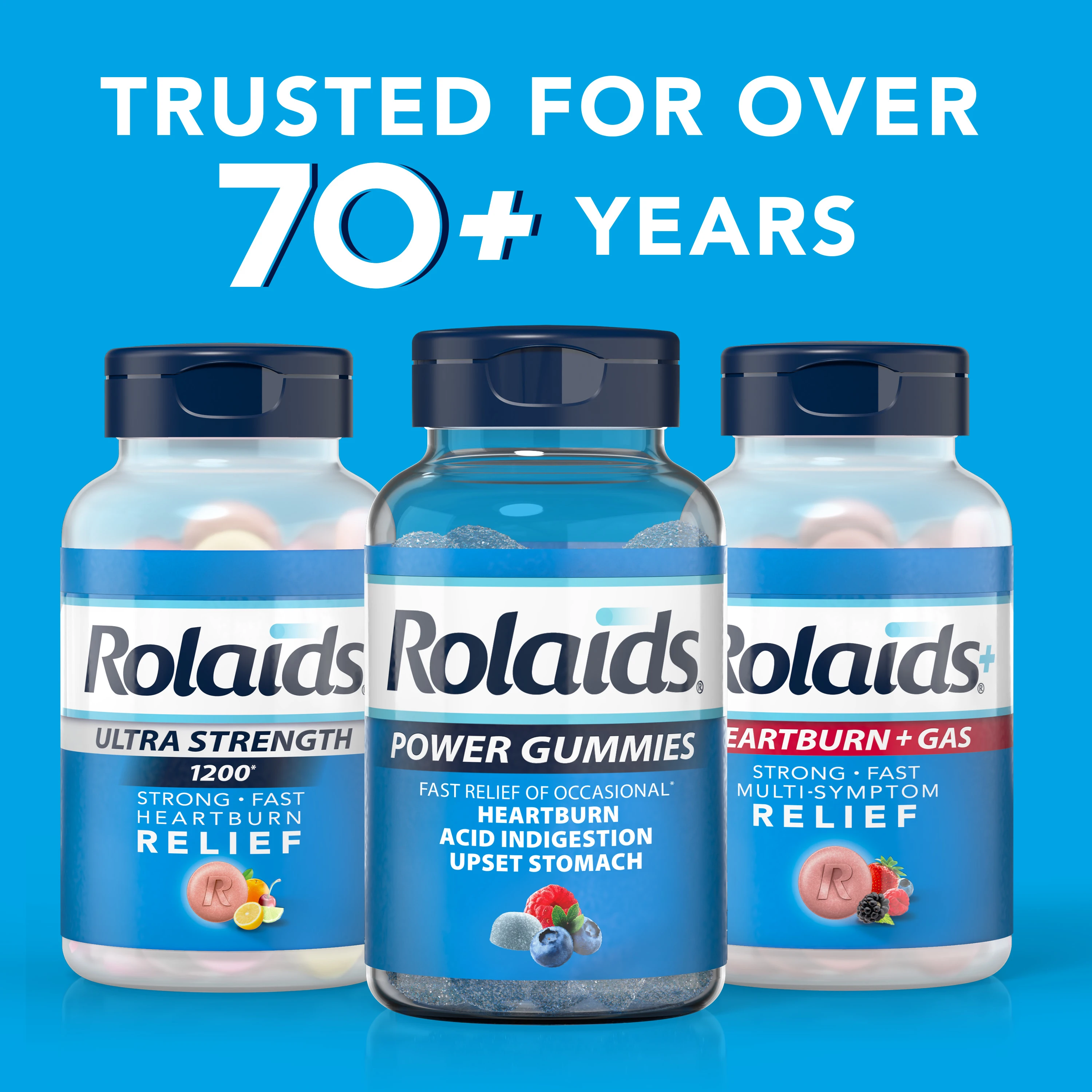 Text "Trusted for over 70+ years" and 3 bottles of Rolaids Ultra Strength, Power Gummies and Heartburn + Gas on blue background.