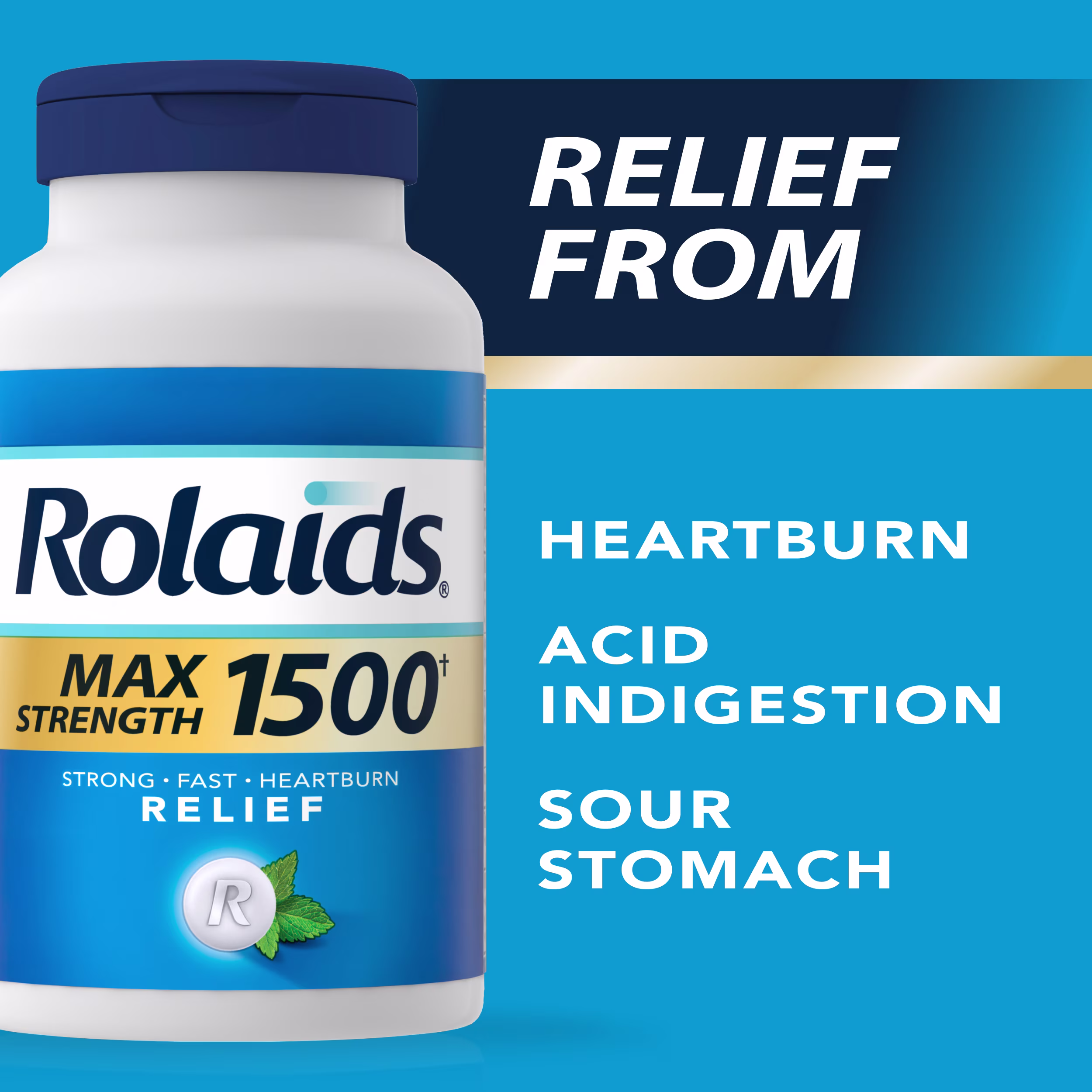 Rolaids Max Strength 1500 bottle on blue background with text: Relief From Heartburn, Acid Indigestion, Sour Stomach.