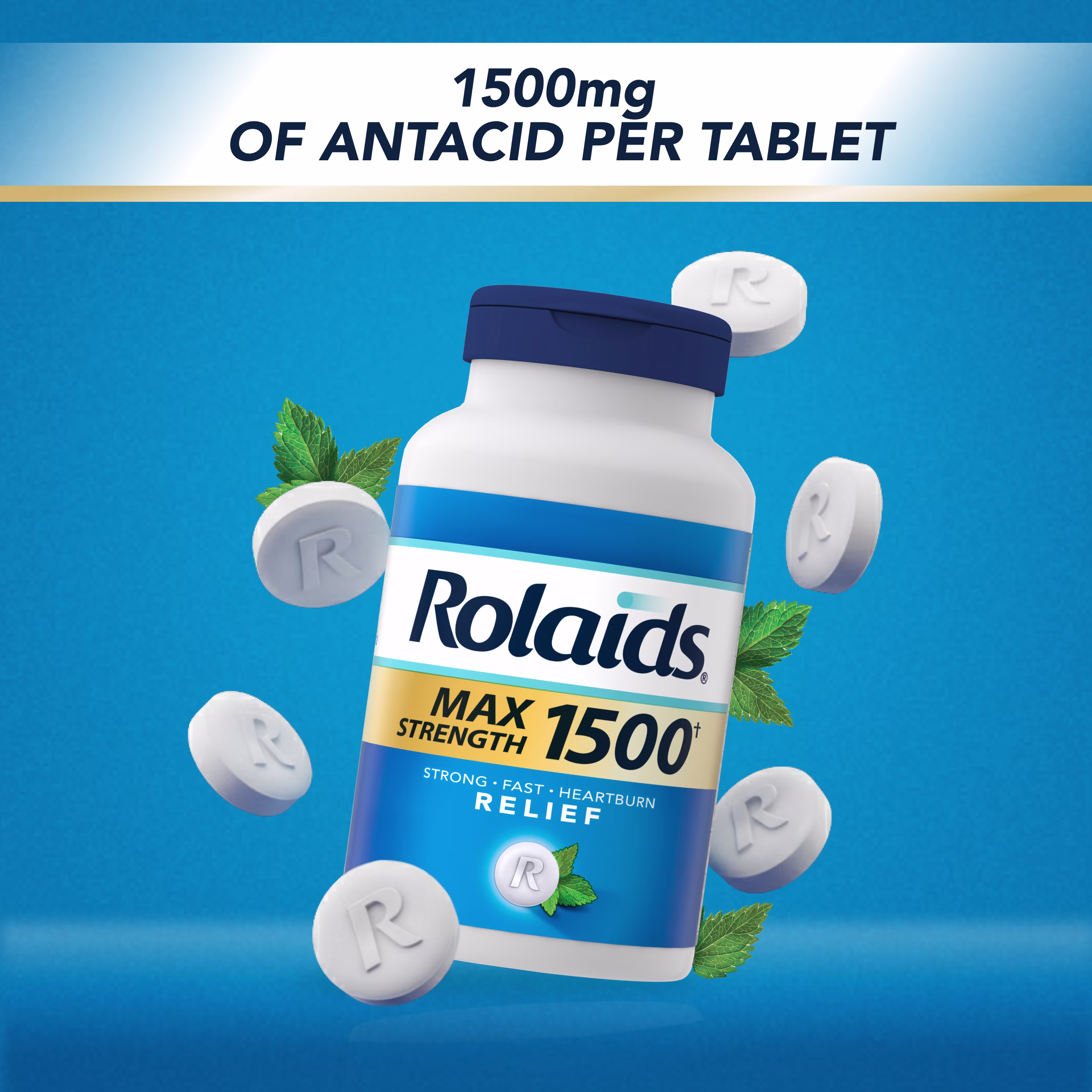Rolaids Max Strength 1500 antacid bottle on blue background, surrounded by white tablets and mint leaves, with text overlay.