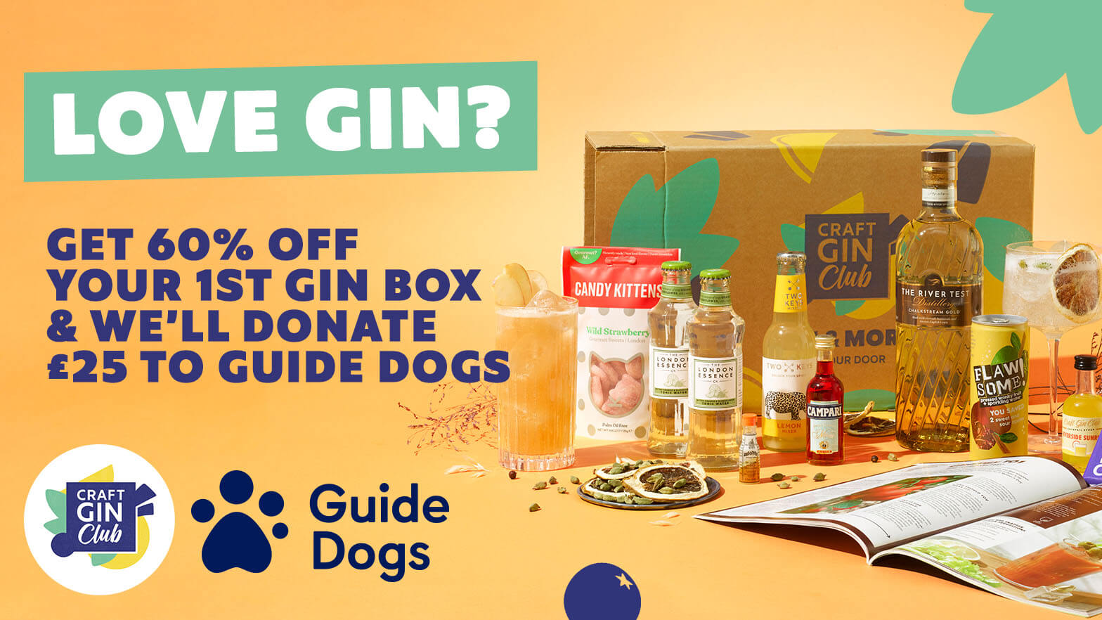 Graphic shows items from an example Craft Gin Club subscription box all laid out beside text that reads: ‘Love Gin? Get 60% off your first gin box and we’ll donate £25 to Guide Dogs’.