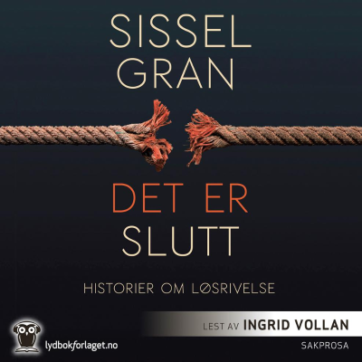 Gran, Sissel Det er slutt