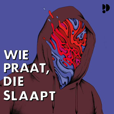 Wie praat, die slaapt • Exclusief