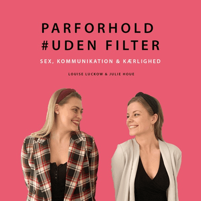 Parforhold #UdenFilter