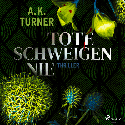 A. K. Turner, Tote schweigen nie