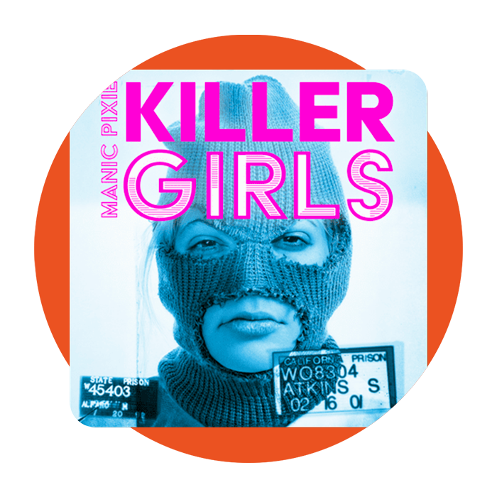 Manix Pixie Killer Girls - Mord ist weiblich 
