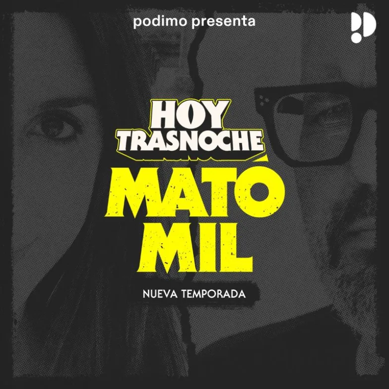 Hoy Trasnoche presenta: Mató Mil