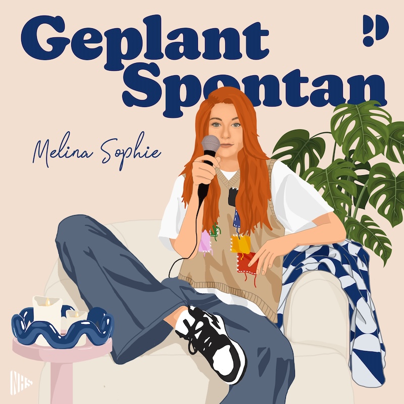 Geplant Spontan – Podchaos mit Melina Sophie