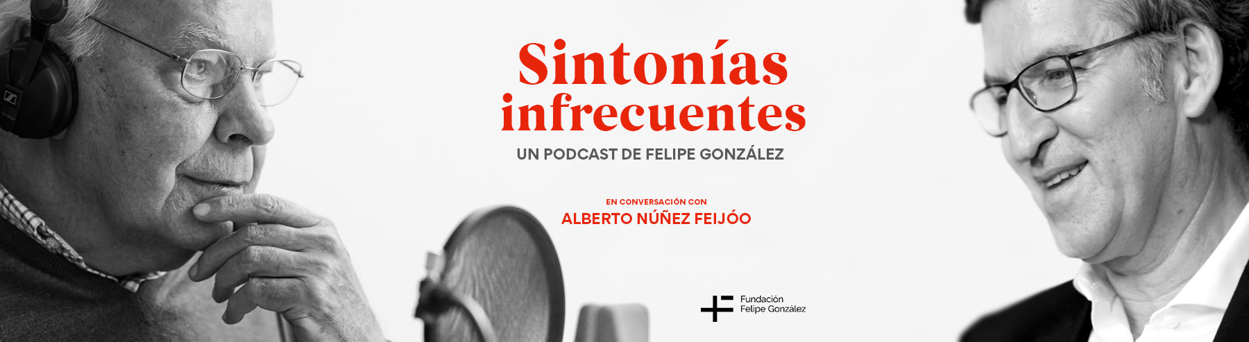 Felipe González y Alberto Núñez Feijóo conversan en el cuarto episodio de Sintonías infrecuentes, el podcast que el expresidente del Gobierno tiene en Podimo