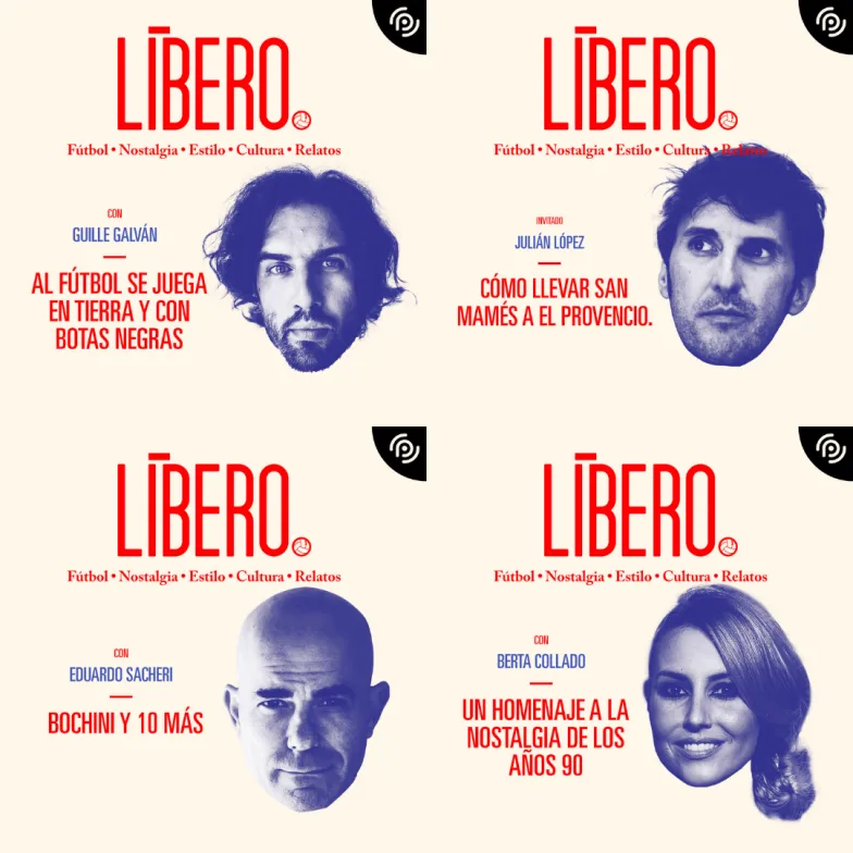 Berta Collado, Eduardo Sacheri, Guille Galván and Julián López are some of the special guests in 'El podcast de Líbero'